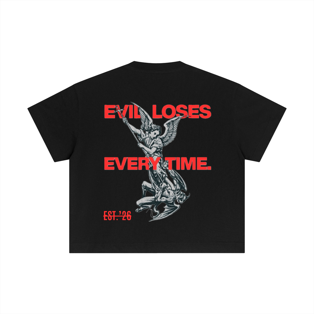 Essential “EVIL LOSES EVERY TIME” T-Shirt
